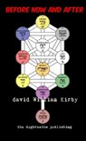 Before Now and After - David William Kirby - 9781311502315
