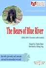 The Bears of Blue River (ESL/EFL Version with Audio) - Qiliang Feng ; Charles Major - 9781311509666