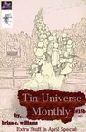 Tin Universe Monthly #15b 2014 Extra Stuff In April Special - Brian C. Williams - 9781311513717