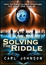 Solving the Riddle: Stranded in Time 1 - Carl Johnson - 9781311517227