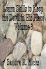 Learn Skills to Keep the Devil in His Place - Volume 3 - Sandra Renee Hicks - 9781311567628
