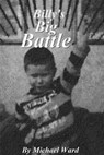 Billy's Big Battle - Michael T. Ward - 9781311591883