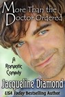 More Than the Doctor Ordered - Jacqueline Diamond - 9781311620057