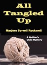 All Tangled Up - Marjory Sorrell Rockwell - 9781311621634