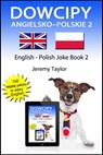 Dowcipy Angielsko–Polskie 2 (English Polish Joke Book 2) - Jeremy Taylor - 9781311631527