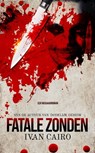 Fatale Zonden - Ivan Cairo - 9781311640413