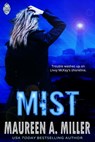 Mist - Maureen A. Miller - 9781311642684