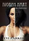 Ivoren Hart - Evi Parker - 9781311669438