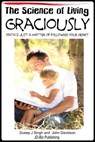 The Science of Living: Graciously - Dueep Jyot Singh ; John Davidson - 9781311688583