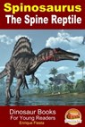 Spinosaurus: The Spine Reptile - Enrique Fiesta - 9781311692627