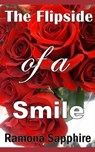 The Flipside of a Smile - Ramona Sapphire - 9781311704511