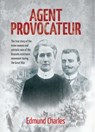 Agent Provocateur - Edmund Charles - 9781311725417