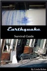 Earthquake Survival Guide - Linda Bohm - 9781311737847