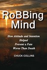 RoBBing Mind - Chuck Collins - 9781311758262