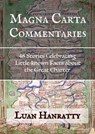 Magna Carta Commentaries: 48 Stories Celebrating Little-known Facts about the Great Charter - Luan Hanratty - 9781311771346