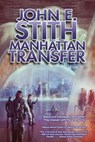 Manhattan Transfer - John E. Stith - 9781311774835