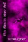 The Eleven Hour Fall - Robert Appleton - 9781311799227