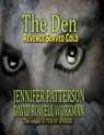 The Den Revenge Served Cold - Jennifer Patterson ; David Rowell workman - 9781311802378