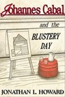 Johannes Cabal and the Blustery Day - Jonathan L. Howard - 9781311809605