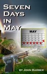 Seven Days in May - John Barber - 9781311858146