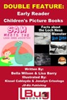 Double Feature: Sam Meets the Loch Ness Monster & Facts about the Loch Ness Monster for Kids - Early Reader - Children's Picture Books - Bella Wilson ; Lisa Barry ; Kissel Cablayda ; Jonalyn Crisologo - 9781311858443