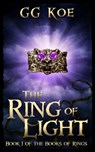 The Ring of Light - GG Koe - 9781311887269