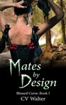 Mates by Design - C.V. Walter - 9781311924988