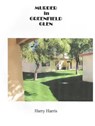 Murder in Greenfield Glen - Harry Harris - 9781311945853