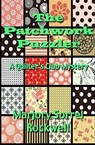 The Patchwork Puzzler - Marjory Sorrell Rockwell - 9781311962973