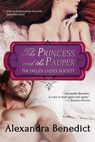 The Princess and the Pauper (The Fallen Ladies Society, Book 1) - Alexandra Benedict - 9781311973764
