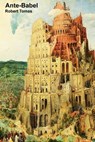 Ante-Babel - Robert Tomas - 9781311977670
