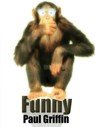 Funny - Paul Griffin - 9781311991492