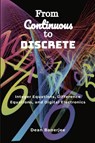 From Continuous to Discrete - Dean Banerjee - 9781312280045