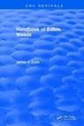 Handbook of Edible Weeds - JAMES A. (GREEN FARMACY GARDEN,  Fulton, Maryland, USA) Duke - 9781315891965