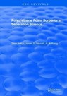 Polyurethane Foam Sorbents in Separation Science - Tibor (L. Eotvos University) Braun ; James D. Navratil ; A.B. Farag - 9781315896816