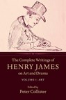 The Complete Writings of Henry James on Art and Drama: Volume 1, Art - Henry James - 9781316505687