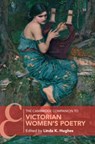 The Cambridge Companion to Victorian Women's Poetry - Linda K. (Texas Christian University) Hughes - 9781316633571