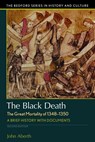 The Black Death, the Great Mortality of 1348-1350: A Brief History with Documents - John Aberth - 9781319048877