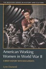 AMER WORKING WOMEN IN WWII - Lynn Dumenil - 9781319159559