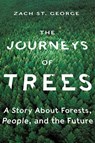 The Journeys of Trees - Zach St. George - 9781324001607