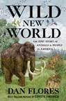 Wild New World - Dan Flores - 9781324006169