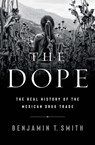 Dope - Benjamin T. Smith - 9781324006558