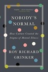 Nobody's Normal - Roy Richard (George Washington University) Grinker - 9781324020134