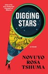 Digging Stars - Novuyo Rosa Tshuma - 9781324035176