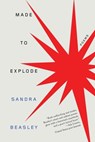 Made to Explode - Sandra Beasley - 9781324036005