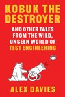 Kobuk the Destroyer - Alex Davies - 9781324051299