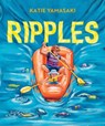 Ripples - Katie Yamasaki - 9781324053941