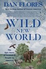 Wild New World - Dan Flores - 9781324065913