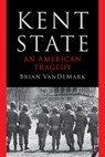 Kent State - Brian VanDeMark - 9781324066255