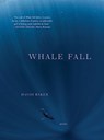 Whale Fall - David (Denison University) Baker - 9781324074687